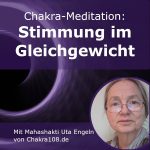 Chakra-Meditation: Stimmung im Gleichgewicht - Workshop