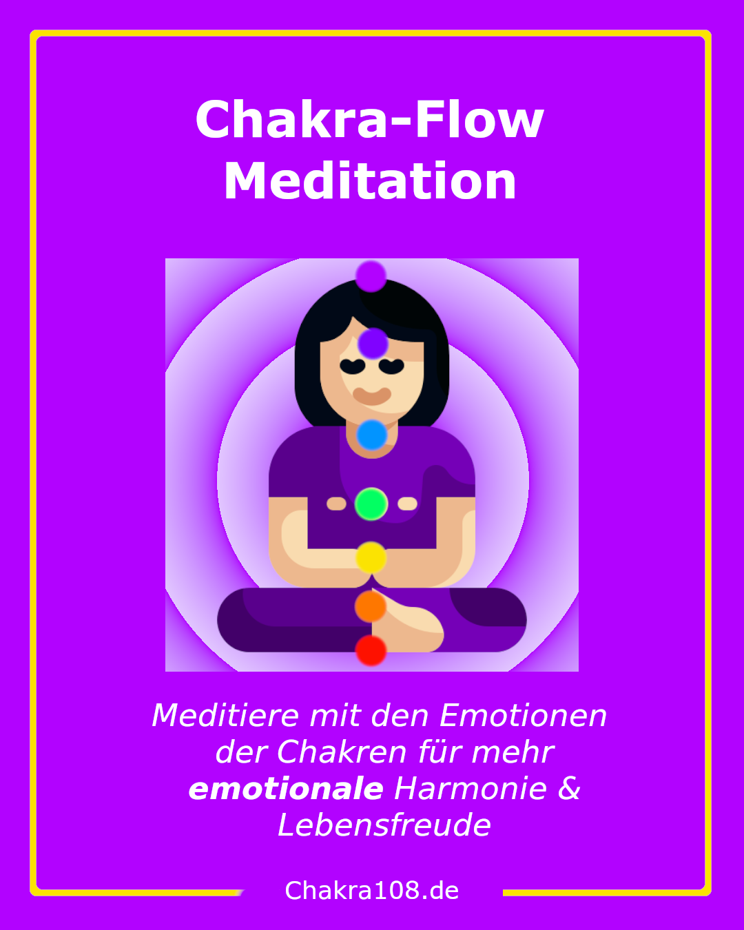 Chakra-Flow-Meditaiton: Meditiere mit den Emotionen in den Chakren