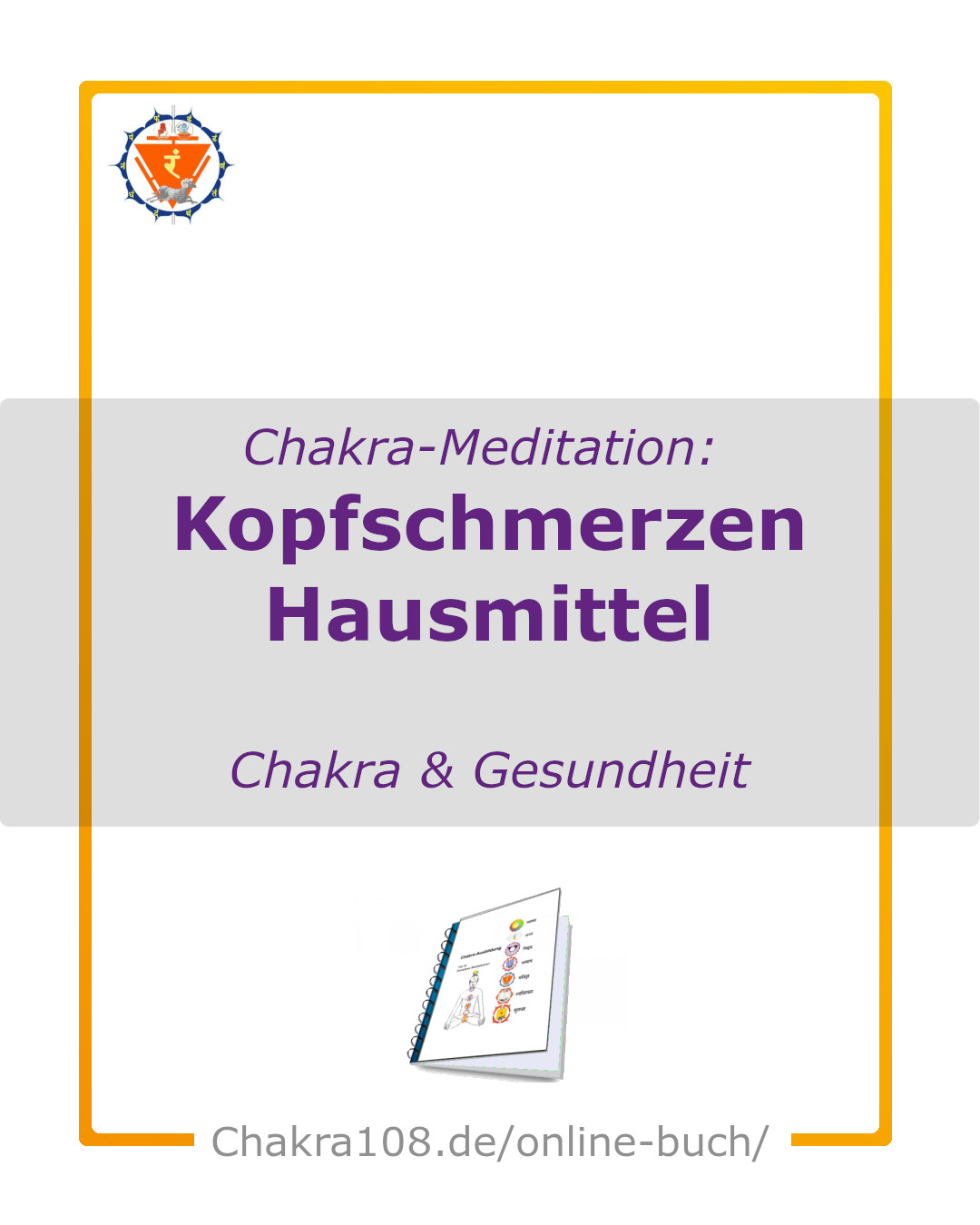 Chakra-Therapie - Chakra-Buch - Meditation als Kopfschmerzen Hausmittel