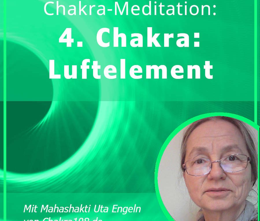 Viertes Chakra - Luftelement - Geführte Meditation