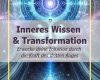 Inneres Wissen und Transformation - Erwecke die Kraft des dritten Auges - Ajna-Chakra - 6. Chakra- Stirn-Chakra.