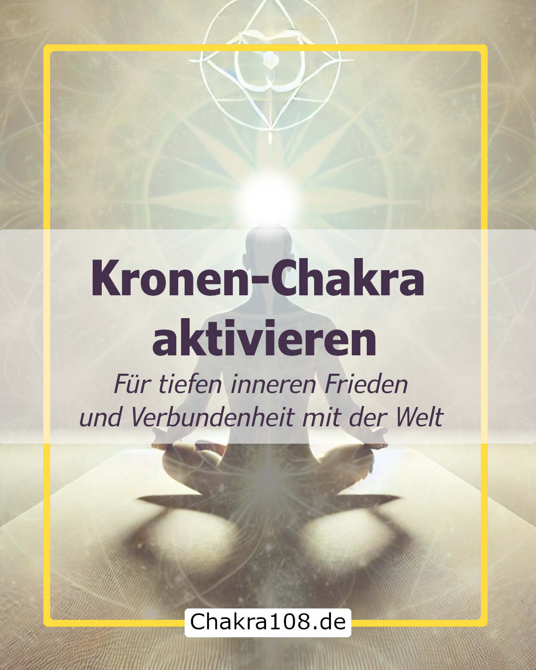 7-Chakra - Kronen-Chakra - Sahasrara-Chakra aktivieren