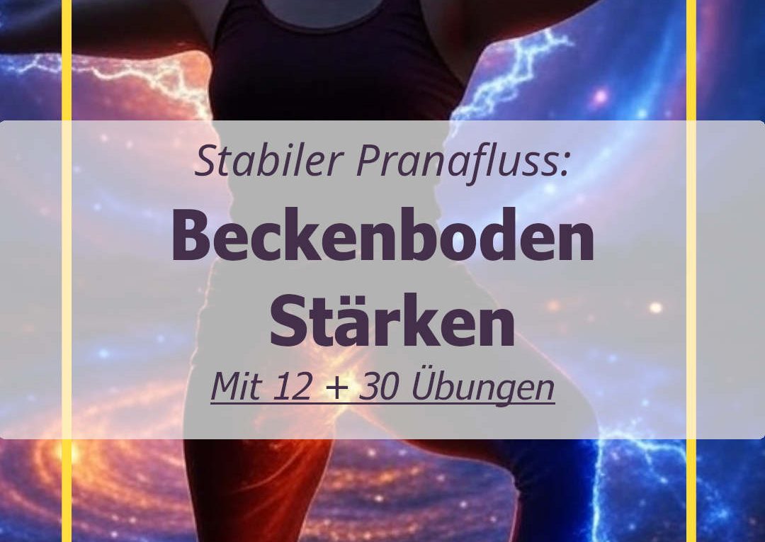 Warum Beckenboden stärken? Beckenboden stark = Prana stark 👉 Der Schlüssel zu ausgeglichenen Chakren!