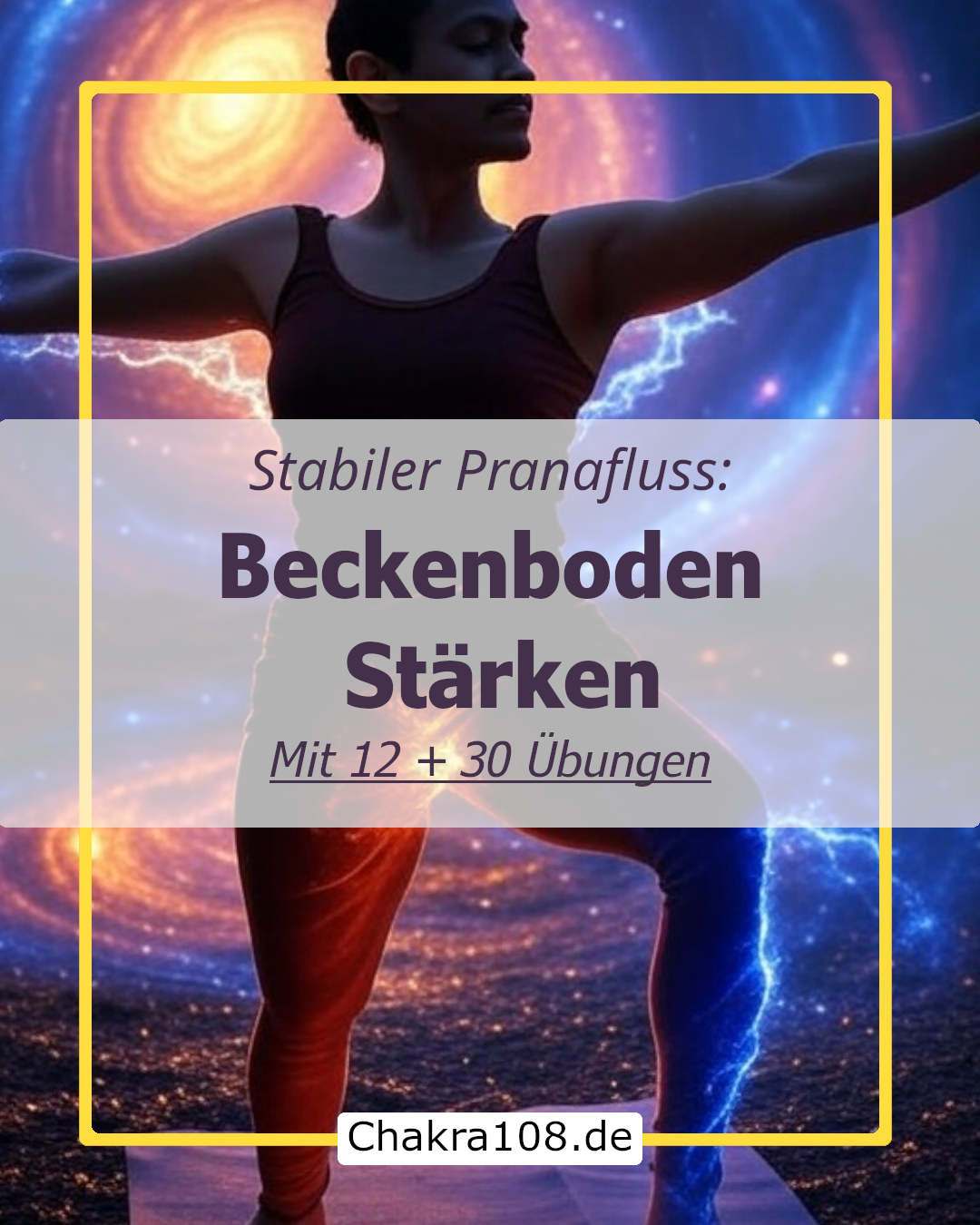 Warum Beckenboden stärken? Beckenboden stark = Prana stark 👉 Der Schlüssel zu ausgeglichenen Chakren!